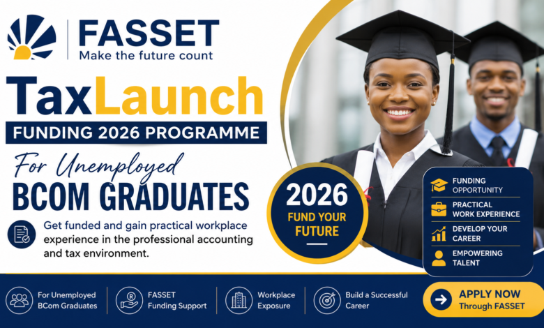 FASSET TaxLaunch Funding 2026 Programme for unemployed BCom graduates